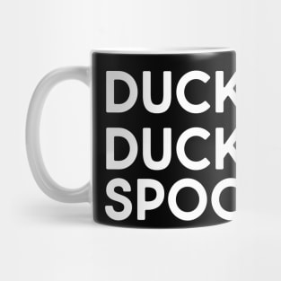 Duck Duck Spoof Duck Lover Mug